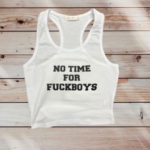 no time for F*ckboys Cropped Tank Top